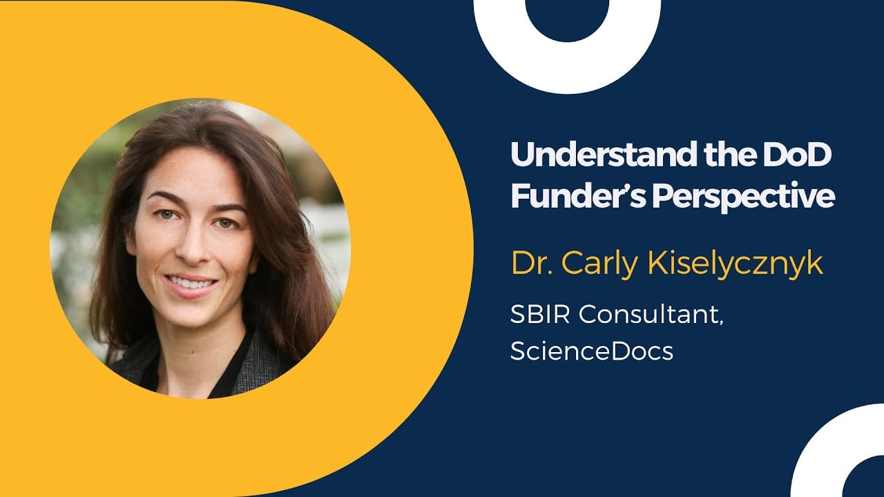 DoD Funding Strategies: Understand the DoD Perspective featuring Dr. Carly Kiselycznyk