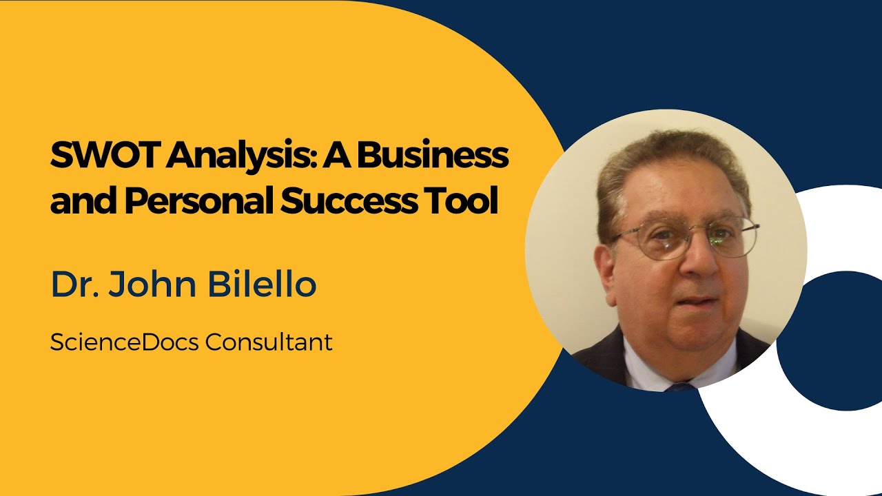 SWOT Analysis: A Business and Personal Success Tool featuring Dr. John Bilello